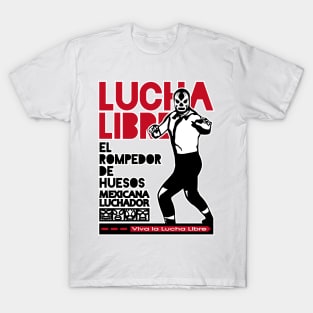 VIVA LA LUCHA LIBRE TRES T-Shirt